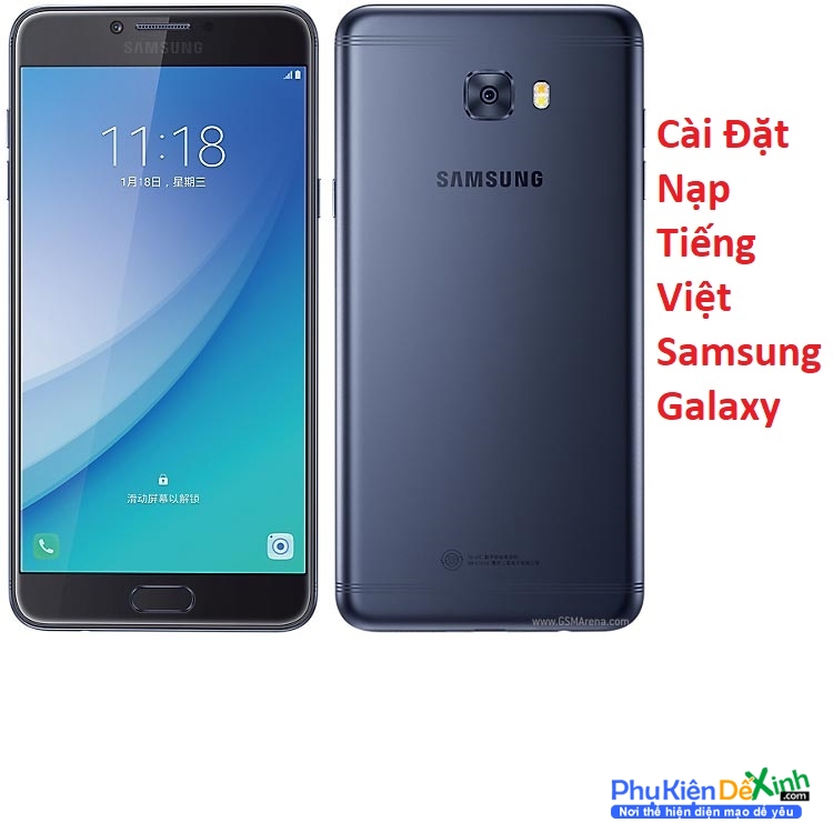 Địa Chỉ Chuyên cài đặt, nạp ngôn ngữ tiếng việt cho điện thoại Samsung Galaxy C7 Pro giá rẻ tại HCM  Uy Tín Có Nhiều Ưu Đãi Cho Quý Khách Khi Đến Với Trung Tâm Sửa Chữa Của Phukiendexinh